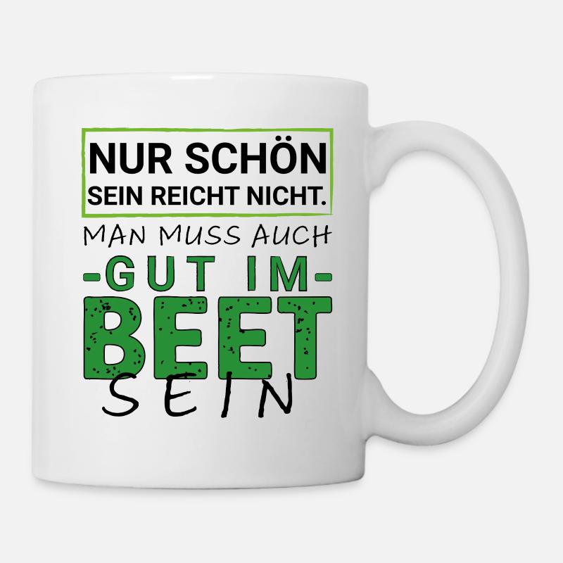 Gut im Beet – Lustiger Garten Spruch Hobbygärtner - Tasse - Weiß