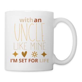 Mit einem Onkel wie meinem bin ich fürs Leben gesichert – cool, Re - Tasse - Weiß - Rechts