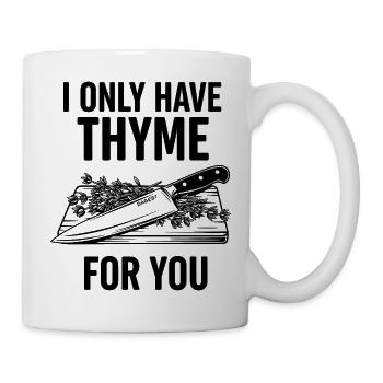 Je n’ai que du thym pour toi - Mug blanc - blanc - Droite