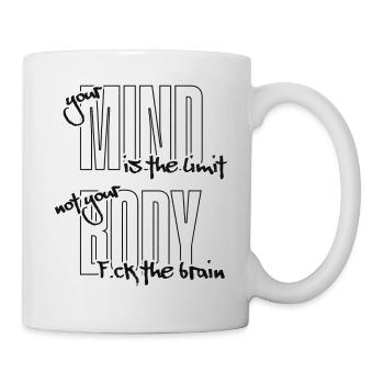 Break your Limits. F.ck the Brain - Mug - white - Right
