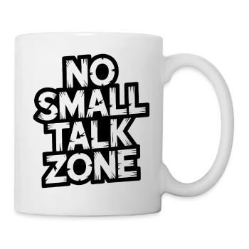 No Small Talk Zone - Mug - white - Right