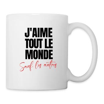 j'aime tout le monde sauf les autres - Mug blanc - blanc - Droite