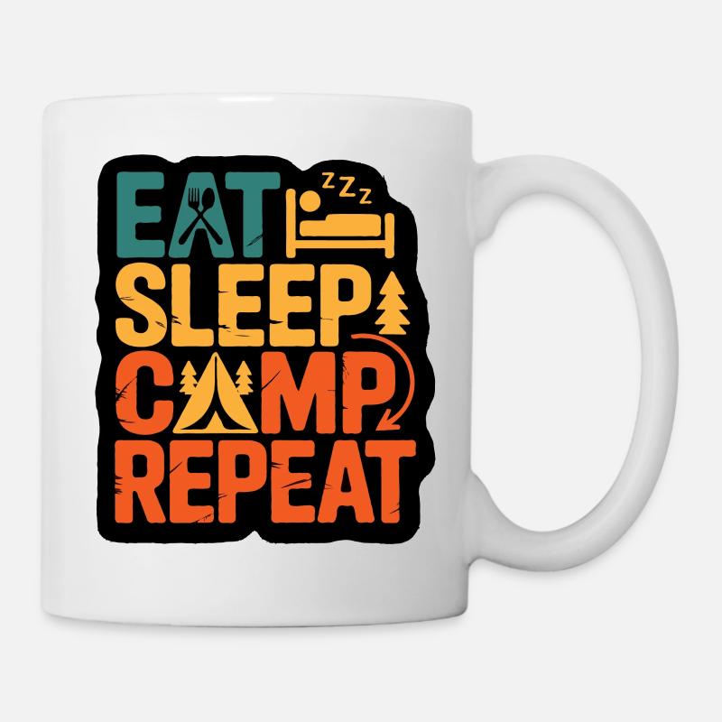 Eat Sleep Camp Repeat – Outdoor-Abenteuer-Design - Tasse - Weiß
