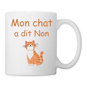 My cat said No - feline smile - Mug - white - Right