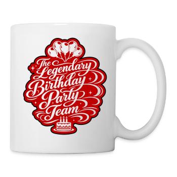 Geburtstag Party Team Spruch - Tasse - Weiß - Rechts