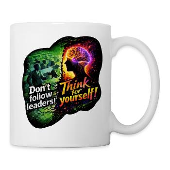 Think for yourself, don't follow leaders - Mug - white - Right