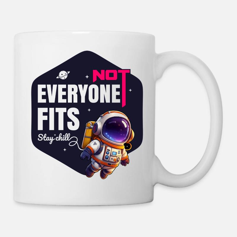 Not Everyone Fits Stay Chill - Mug - white