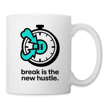 break is the new hustle - Tasse - Weiß - Rechts