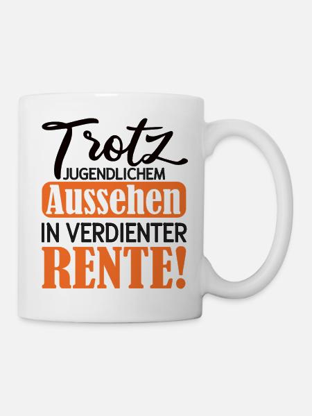 Aussehen statt Rente Satire Rente 2026 - Tasse - Weiß