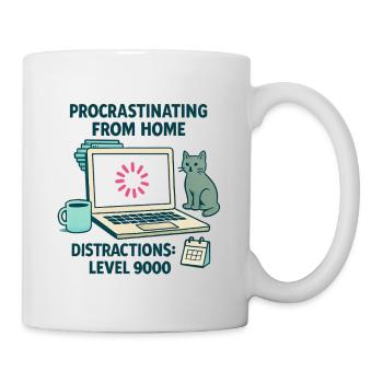 Humor, Prokrastination, Telearbeit, Chat und Kaffee - Tasse - Weiß - Rechts
