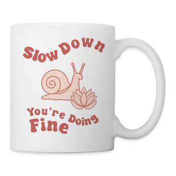 Langsamer: Du schaffst das. - Tasse - Weiß - Rechts