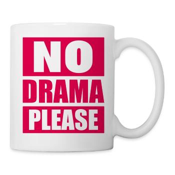 No Drama Please Rest Relaxation Relax Chill Fun - Mug - white - Right
