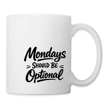 Monday should be optional white - Mug - white - Right