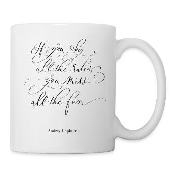 Have Fun. Motivational Quote by Audrey Hepburn.  - Tasse - Weiß - Rechts