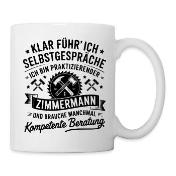 Zimmermann Zimmerer Zimmerleute - Tasse - Weiß - Rechts