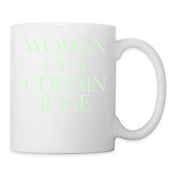 Feminist slogan Woman of a Certain Rage - Mug - white - Right