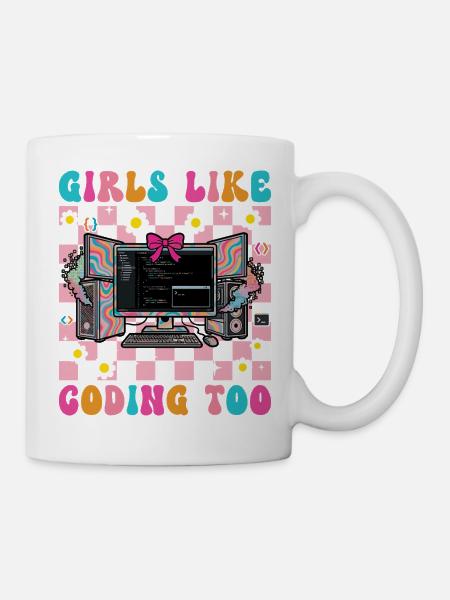 Mädchen programmieren auch gerne für Frauen. - Tasse - Weiß