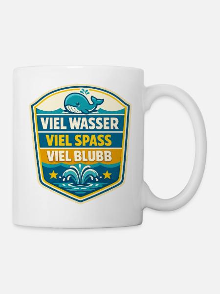 Viel Wasser Viel Spass Schild - Tasse - Weiß
