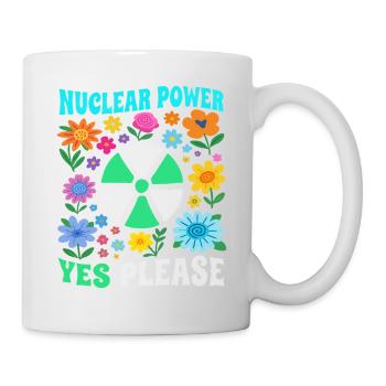 Atomkraft ja bitte mit Blumen - Tasse - Weiß - Rechts