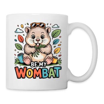 Be My Wombat – bunter Kuschelheld - Tasse - Weiß - Rechts