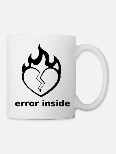 Error Inside – Gebrochenes Herz in Flammen - Tasse - Weiß