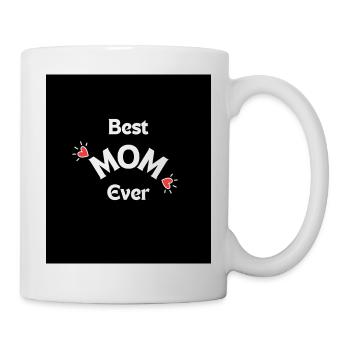 Best Mom Ever Mother’s Day Gift - Mug blanc - blanc - Droite