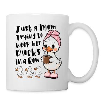 Mama versucht ihre Enten in Reihe zu halten - Tasse - Weiß - Rechts