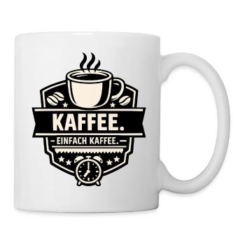 Kaffee. Einfach Kaffee. - Tasse - Weiß - Rechts