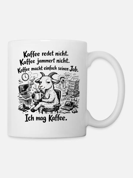 Kaffee redet nicht lustiger Kaffee Spruch - Tasse - Weiß