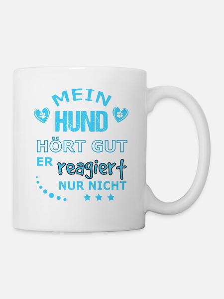 My dog hears well, never responds - Mug - white