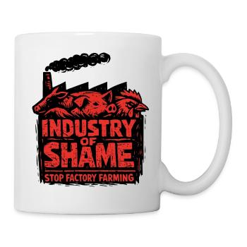 Industry of Shame – Stop Factory Farming - Mug - white - Right