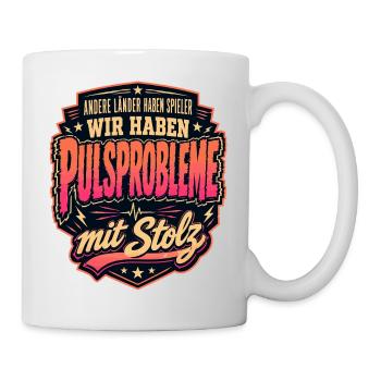 Pulsprobleme mit Stolz - Tasse - Weiß - Rechts
