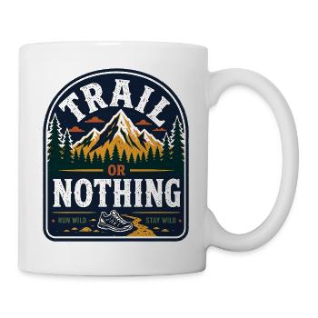 Trail or Nothing Run Wild Badge - Mug - white - Right