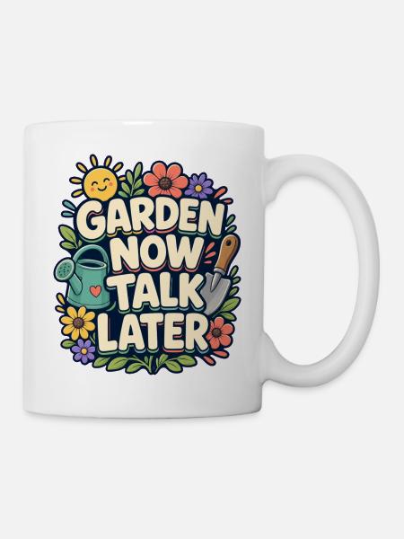 GARDEN NOW TALK LATER Nickerchen - Tasse - Weiß