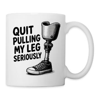 Arrête de te foutre de moi ! Sérieusement plus drôle à - Mug blanc - blanc - Droite
