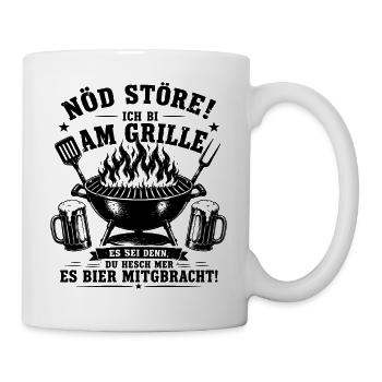 Nöd störe ich bi am Grille es sei denn Du hesch... - Tasse - Weiß - Rechts