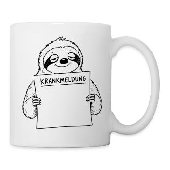 Faultier Krankmeldung - Tasse - Weiß - Rechts