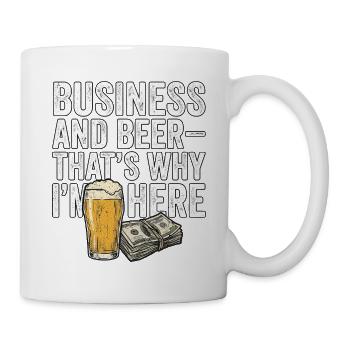 Business And Beer - Tasse - Weiß - Rechts