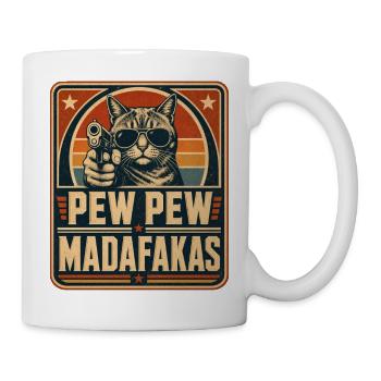 Pew Pew Madafakas Katze - Tasse - Weiß - Rechts