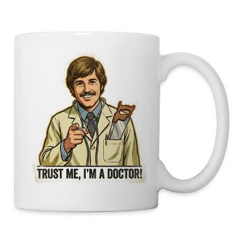 Vertrau mir, ich bin ein Arzt – lustiges Chirurgendesign - Tasse - Weiß - Rechts