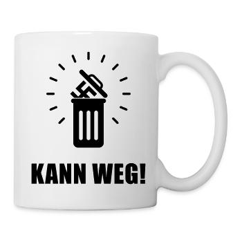 Kann Weg! (Gegen Rechts, Nie Wieder, Politik / B) - Tasse - Weiß - Rechts