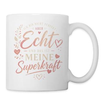 Echte Stärke: Unvollkommenheit ist Superkraft - Tasse - Weiß - Rechts