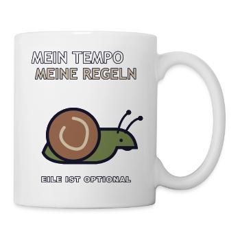 Mein Tempo, meine Regeln - Tasse - Weiß - Rechts