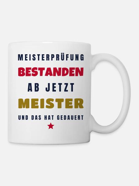 Meisterprüfung bestanden ab jetzt Meister 2026 - Tasse - Weiß