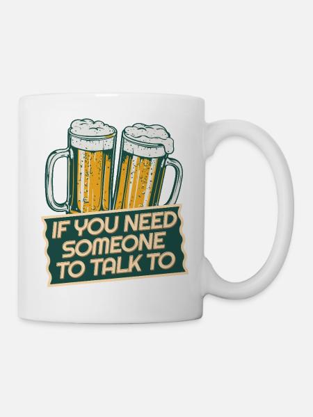 NEED SOMEONE TO TALK - Tasse - Weiß