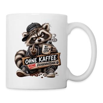 Ohne Kaffee keine Zeugenaussage - Tasse - Weiß - Rechts