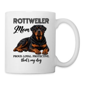 Rottweiler Mom Proud Loyal Protective - Tasse - Weiß - Rechts
