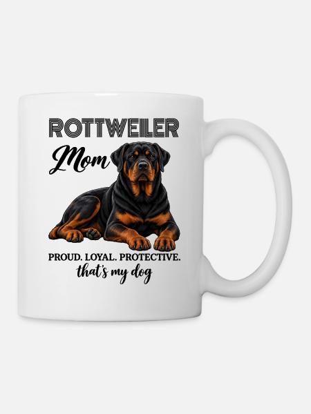 Rottweiler Mom Proud Loyal Protective - Tasse - Weiß