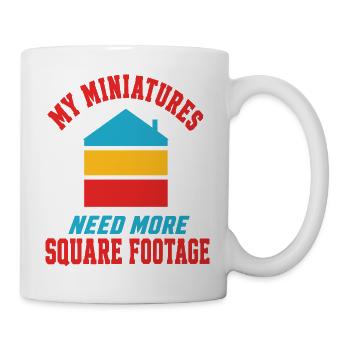 Miniaturen – Need More Square Footage - Tasse - Weiß - Rechts