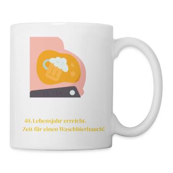 40. Lebensjahr erreicht und Waschbierbauch, lustig - Tasse - Weiß - Rechts